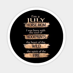 I'm A July Horse Mom Costume Gift Magnet